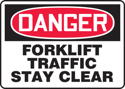 OSHA Danger Safety Sign: Forklift Traffic - Stay Clear 10" x 14" Aluminum 1/Each - MVHR011VA