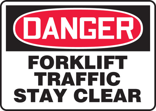 OSHA Danger Safety Sign: Forklift Traffic - Stay Clear 10" x 14" Adhesive Dura-Vinyl 1/Each - MVHR011XV