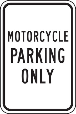 Safety Sign: Motorcycle Parking Only 18" x 12" Aluma-Lite 1/Each - MVHR412XL
