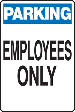 Parking Safety Sign: Employees Only 18" x 12" Plastic 1/Each - MVHR426VP