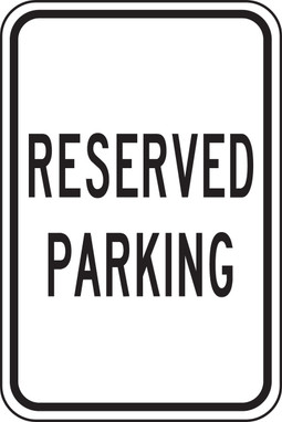 Safety Sign: Reserved Parking 18" x 12" Dura-Fiberglass 1/Each - MVHR434XF