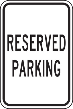 Safety Sign: Reserved Parking 18" x 12" Dura-Plastic 1/Each - MVHR434XT