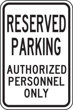 Parking Sign: Reserved Parking - Authorized Personnel Only 18" x 12" Plastic 1/Each - MVHR435VP