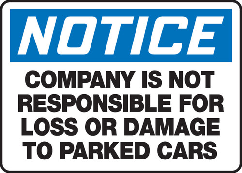 OSHA Notice Safety Sign: Company Is Not Responsible for Loss or Damage To Parked Cars 12" x 18" Adhesive Vinyl 1/Each - MVHR441VS