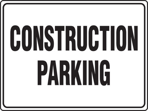 Safety Sign Construction Parking 18" x 24" Adhesive Vinyl 1/Each - MVHR519VS