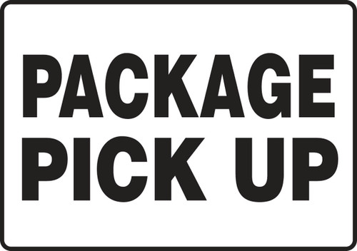 Safety Sign: Package Pick Up 10" x 14" Accu-Shield 1/Each - MVHR538XP