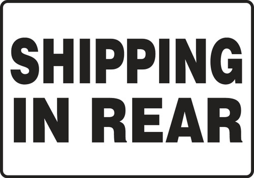 Safety Sign: Shipping In Rear 10" x 14" Plastic 1/Each - MVHR542VP