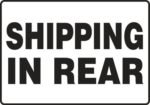 Safety Sign: Shipping In Rear 10" x 14" Dura-Plastic 1/Each - MVHR542XT