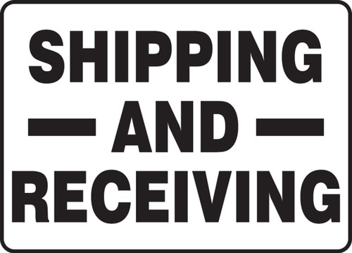 Safety Sign: Shipping and Receiving English 10" x 14" Plastic 1/Each - MVHR572VP
