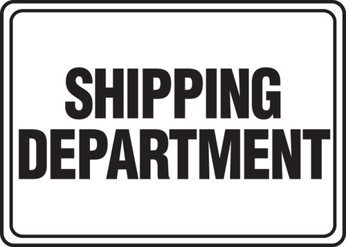 Safety Sign: Shipping Department 14" x 20" Aluma-Lite 1/Each - MVHR588XL