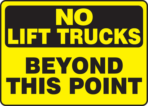 No Lift Trucks Safety Sign: Beyond This Point 10" x 14" Aluma-Lite 1/Each - MVHR589XL