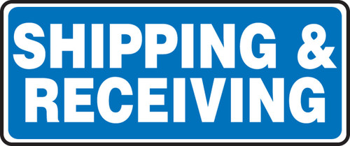 Safety Sign: Shipping & Receiving 7" x 17" Aluminum 1/Each - MVHR593VA