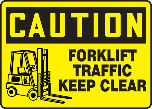 OSHA Caution Safety Sign: Forklift Traffic - Keep Clear 10" x 14" Adhesive Dura-Vinyl 1/Each - MVHR657XV