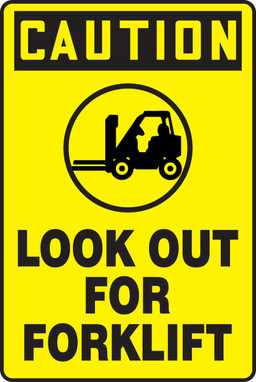 OSHA Caution Safety Sign: Look Out For Forklifts 18" x 12" Adhesive Vinyl 1/Each - MVHR660VS