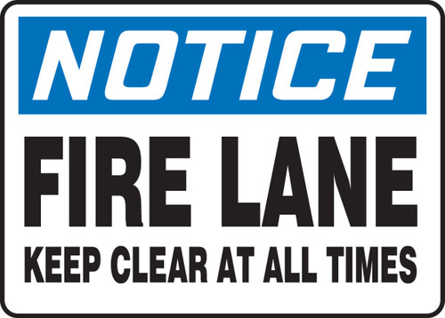 OSHA Notice Safety Sign: Fire Lane - Keep Clear At All Times 10" x 14" Plastic 1/Each - MVHR825VP