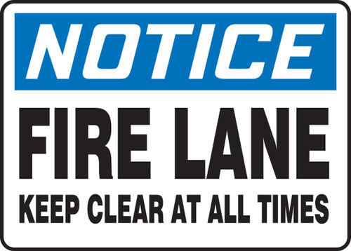 OSHA Notice Safety Sign: Fire Lane - Keep Clear At All Times 10" x 14" Dura-Fiberglass 1/Each - MVHR825XF