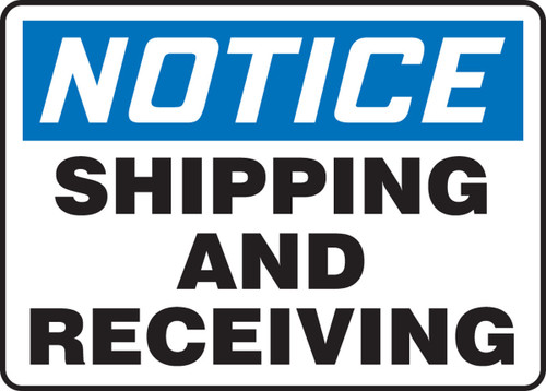 OSHA Notice Sign: Shipping and Receiving 10" x 14" Aluminum - MVHR831VA