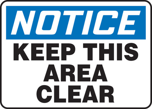 OSHA Notice Safety Sign: Keep This Area Clear 7" x 10" Plastic - MVHR846VP
