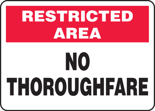 Restricted Area Safety Sign: No Thoroughfare 7" x 10" Adhesive Vinyl 1/Each - MVHR900VS
