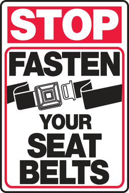 Stop Safety Sign: Fasten Your Seat Belts 18" x 12" Dura-Fiberglass 1/Each - MVHR905XF