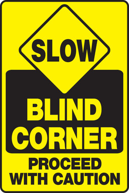 Slow Traffic Safety Sign: Blind Corner - Proceed With Caution 18" x 12" Dura-Plastic 1/Each - MVHR910XT