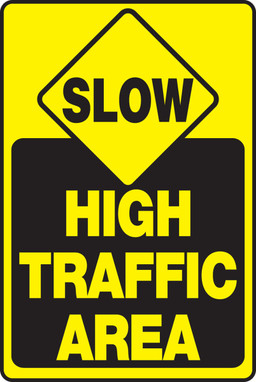 Safety Sign: Slow - High Traffic Area 18" x 12" Aluminum 1/Each - MVHR912VA