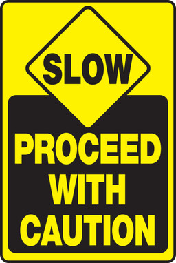 Slow Traffic Safety Sign: Proceed With Caution 18" x 12" Adhesive Vinyl 1/Each - MVHR914VS