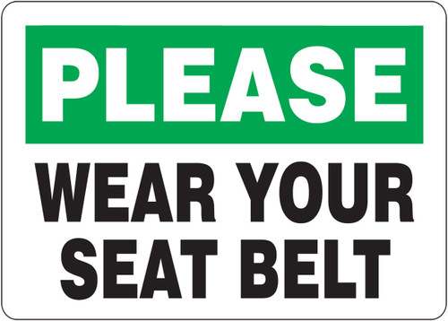 Please Safety Sign: Wear Your Seat Belt 7" x 10" Aluma-Lite 1/Each - MVHR915XL