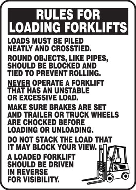 Rules For Loading Forklifts Safety Sign: Loads Must Be Piled Neatly And Crosstied 20" x 14" Adhesive Vinyl 1/Each - MVHR920VS