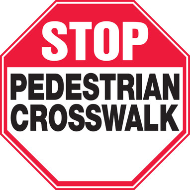 Safety Sign: Stop - Pedestrian Crosswalk 12" Octagon Dura-Plastic 1/Each - MVHR930XT