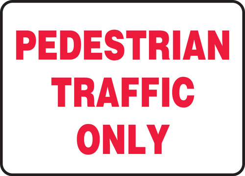 Safety Sign: Pedestrian Traffic Only 14" x 20" Plastic 1/Each - MVHR951VP