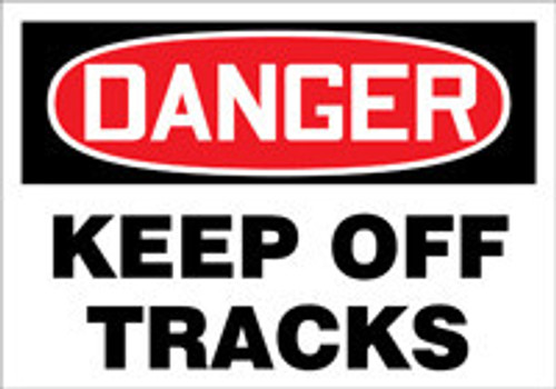 OSHA Danger Safety Sign: Keep Off Tracks 18" x 24" Adhesive Dura-Vinyl 1/Each - MVTR117XV