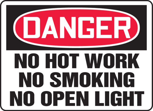 OSHA Danger Safety Sign: No Hot Work - No Smoking - No Open Light 10" x 14" Adhesive Vinyl 1/Each - MWLD014VS