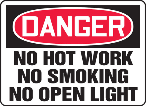 OSHA Danger Safety Sign: No Hot Work - No Smoking - No Open Light 10" x 14" Dura-Plastic 1/Each - MWLD014XT