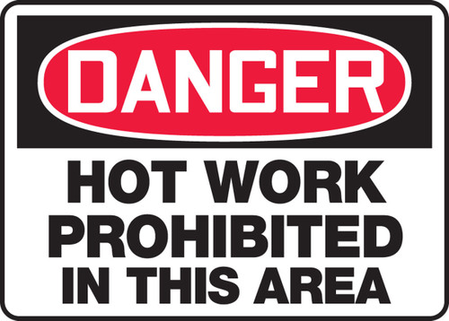 OSHA Danger Safety Sign: How Work Prohibited In This Area 10" x 14" Aluminum 1/Each - MWLD100VA
