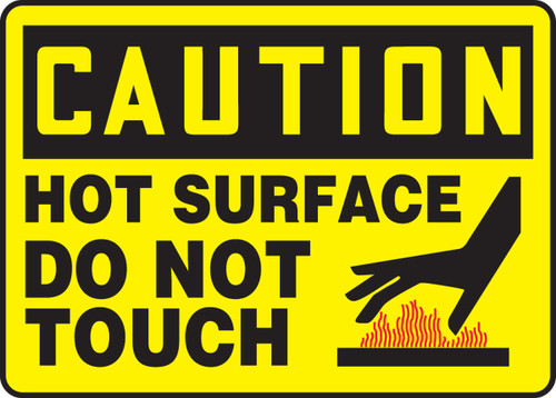 OSHA Caution Safety Sign: Hot Surface - Do Not Touch 10" x 14" Plastic 1/Each - MWLD608VP