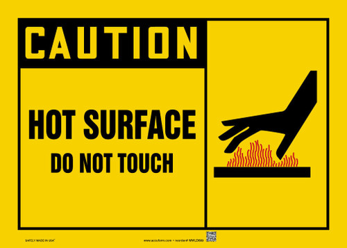 OSHA Caution Safety Sign: Hot Surface - Do Not Touch 10" x 14" Aluma-Lite 1/Each - MWLD609XL