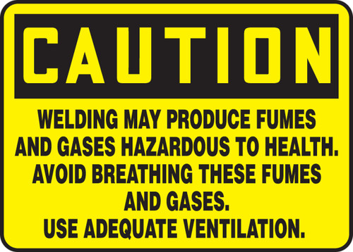 OSHA Caution Safety Sign: Welding May Produce Fumes And Gases Hazardous To Health - Avoid Breathing These Fumes And Gases - Use Adequate Ventilation 10" x 14" Accu-Shield 1/Each - MWLD612XP