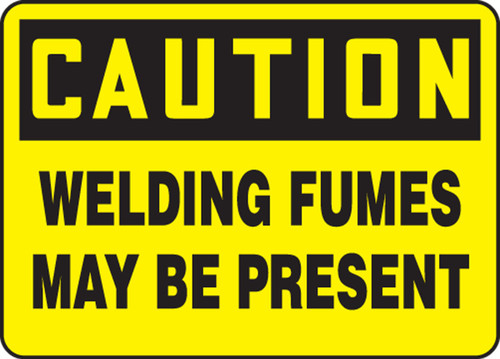 OSHA Caution Safety Sign: Welding Fumes May Be Present 10" x 14" Adhesive Dura-Vinyl 1/Each - MWLD616XV