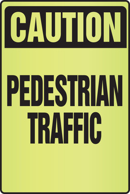 OSHA Caution Fluorescent Alert Sign: Pedestrian Traffic 18" x 12" Plastic (.060) 1/Each - PSA329