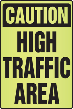 OSHA Caution Fluorescent Alert Sign: High Traffic Area 18" x 12" Plastic (.060) 1/Each - PSA339