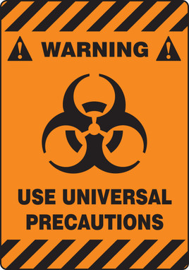 ANSI Warning Safety Sign: Use Univesrsal Precautions 20" x 14" 1/Each - PSR634