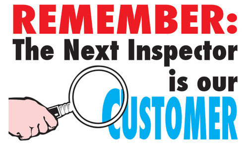 Wall-Wrap Wall Graphics: Remember - The Next Inspector Is Our Customer 28" x 48" Standard Material 1/Each - PWG203