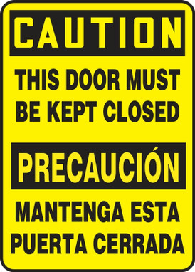 Bilingual Contractor Preferred OSHA Caution Safety Sign: This Door Must Be Kept Closed 10" x 14" Plastic (.040") 1/Each - SBEABR625CP