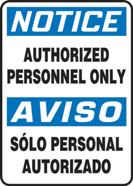 Bilingual Contractor Preferred OSHA Notice Safety Sign: Authorized Personnel Only 10" x 14" Aluminum SA 1/Each - SBEADC801CA