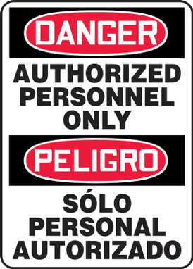 Bilingual Contractor Preferred OSHA Danger Safety Sign: Authorized Personnel Only 10" x 14" Plastic (.040") 1/Each - SBEADM006CP