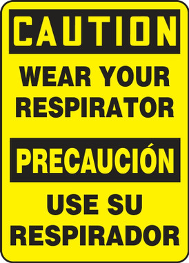 Bilingual Contractor Preferred OSHA Caution Safety Sign: Wear Your Respirator 10" x 14" Aluminum SA 1/Each - SBEPPA654CA