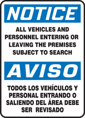 Bilingual OSHA Notice Safety Sign: All Vehicles And Personnel Entering Or Leaving The Premises Subject To Search 14" x 10" Plastic 1/Each - SBMADC824VP