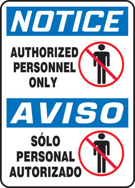 Bilingual OSHA Notice Safety Sign: Authorized Personnel Only 20" x 14" Adhesive Dura-Vinyl 1/Each - SBMADC840XV