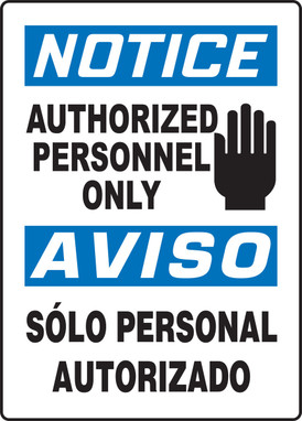 Bilingual OSHA Notice Safety Sign: Authorized Personnel Only 14" x 10" Plastic 1/Each - SBMADC843VP